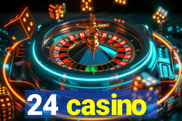 24 casino