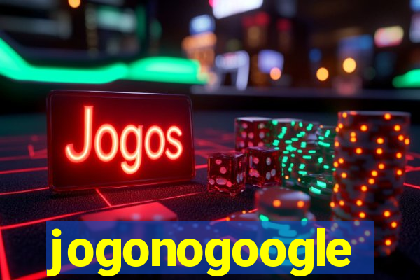 jogonogoogle