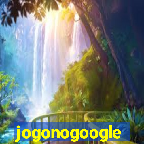 jogonogoogle