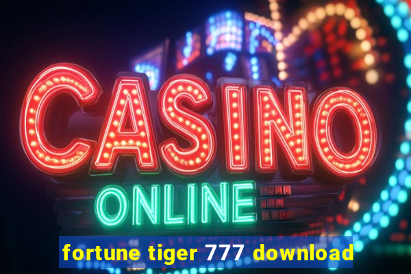 fortune tiger 777 download