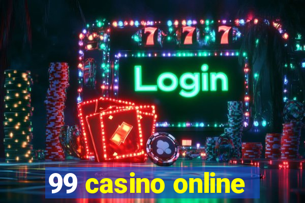 99 casino online