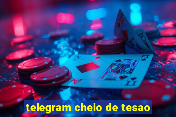 telegram cheio de tesao