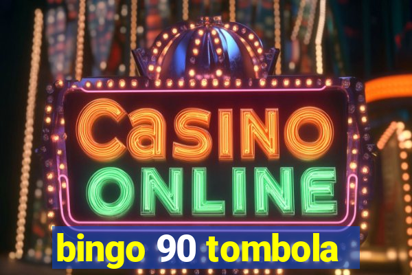 bingo 90 tombola