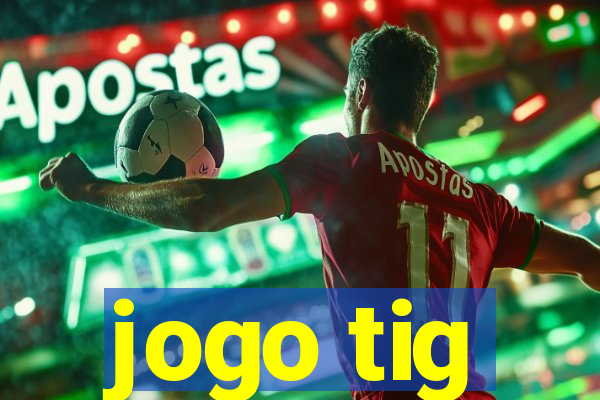 jogo tig