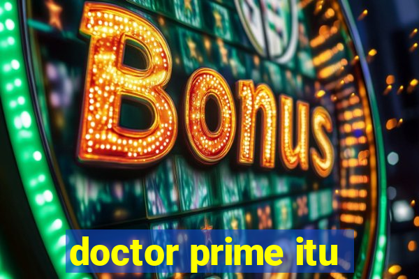 doctor prime itu