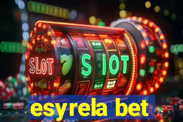 esyrela bet