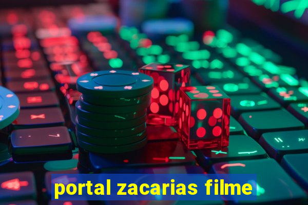 portal zacarias filme