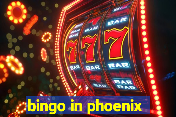 bingo in phoenix