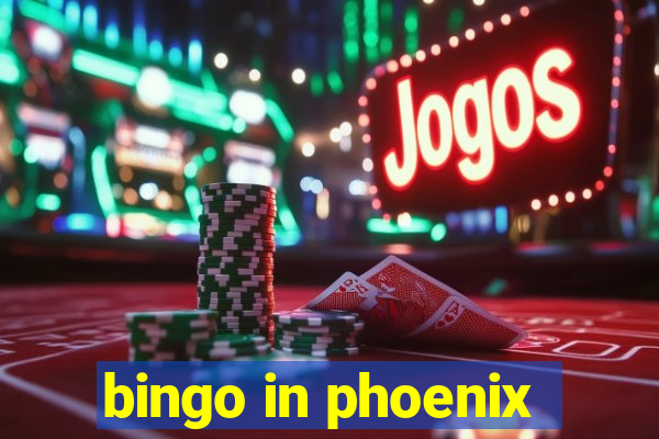 bingo in phoenix