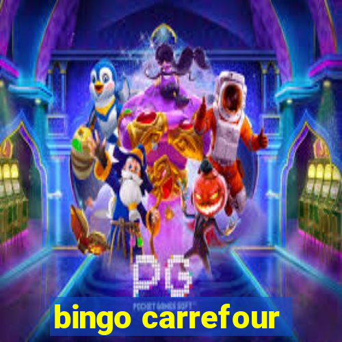 bingo carrefour