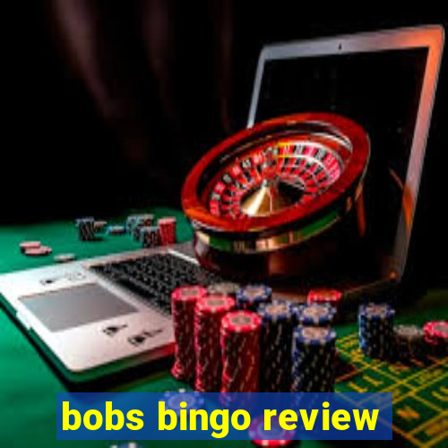 bobs bingo review