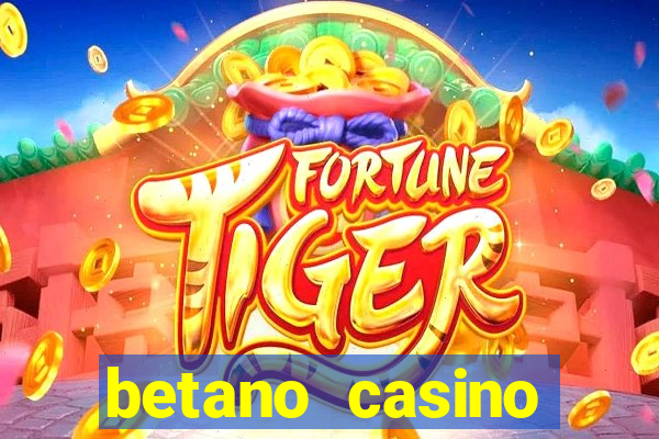 betano casino melhores jogos