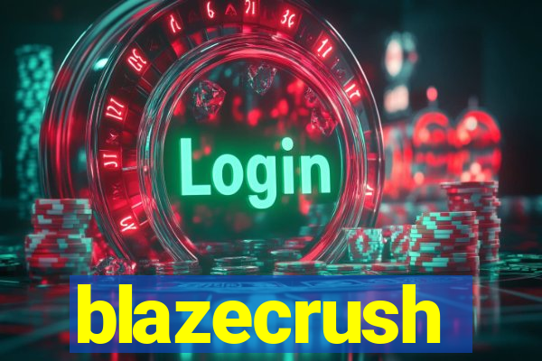 blazecrush