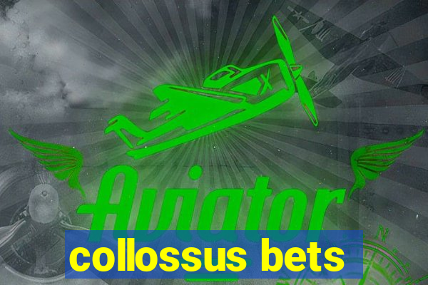 collossus bets