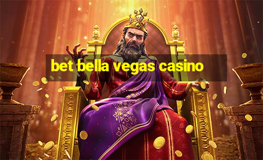 bet bella vegas casino