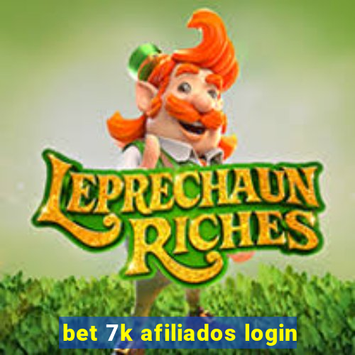 bet 7k afiliados login