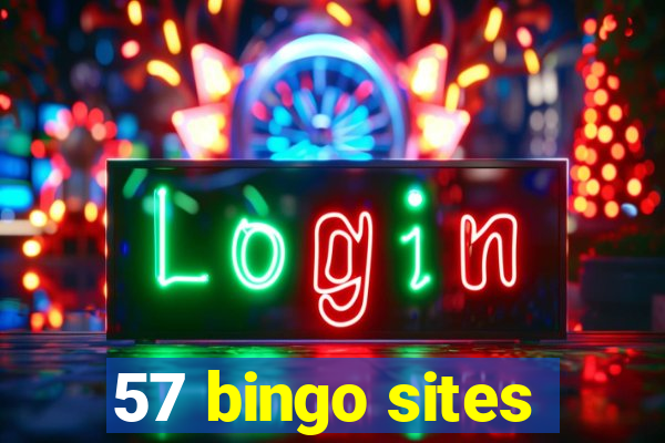 57 bingo sites