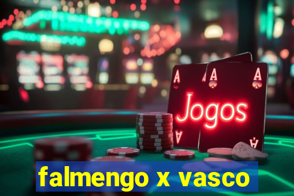 falmengo x vasco