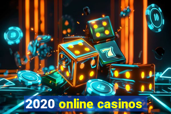 2020 online casinos