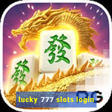 lucky 777 slots login