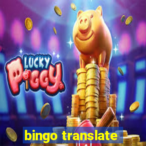 bingo translate