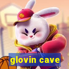 glovin cave