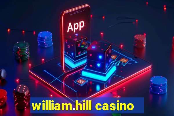 william.hill casino