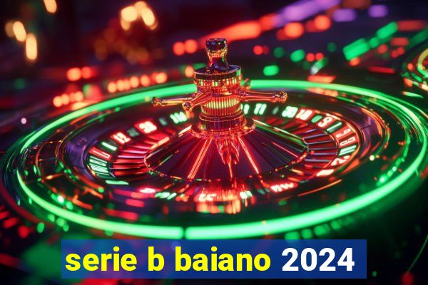 serie b baiano 2024