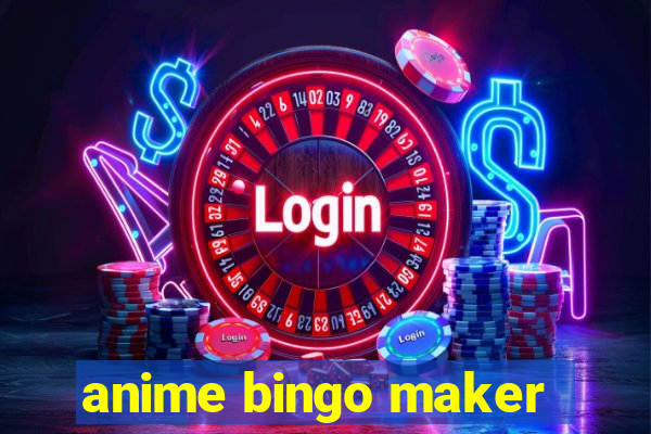 anime bingo maker