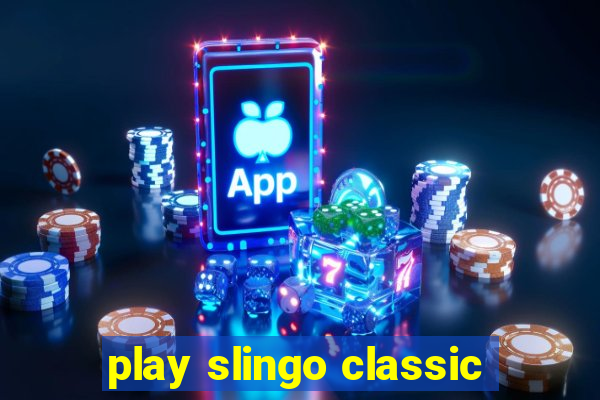 play slingo classic