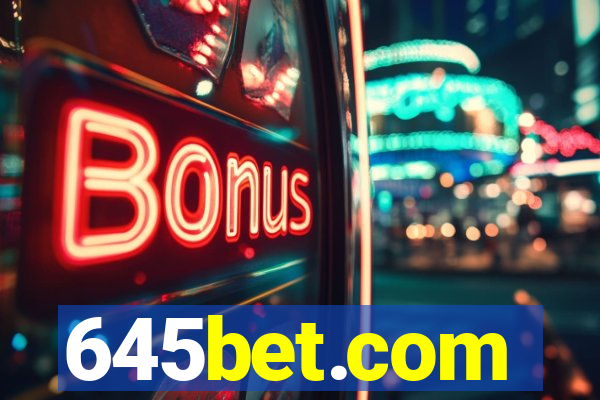 645bet.com