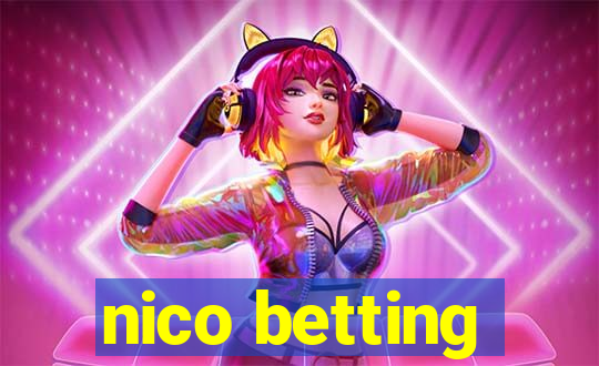 nico betting