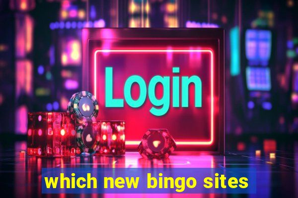 which new bingo sites