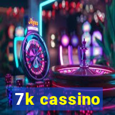 7k cassino