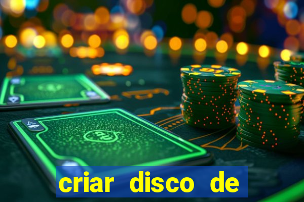 criar disco de boot windows