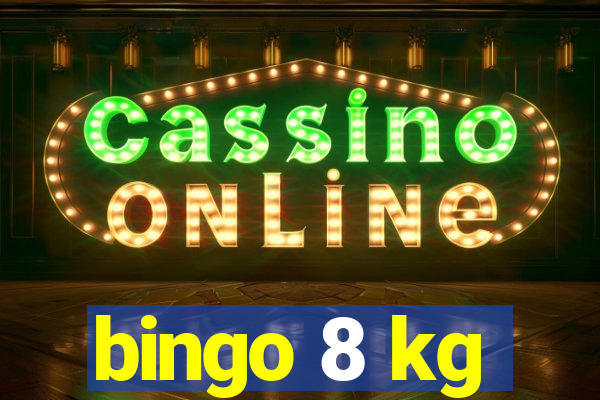 bingo 8 kg