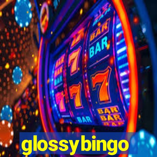 glossybingo