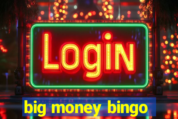 big money bingo