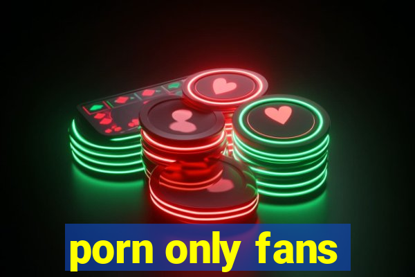 porn only fans