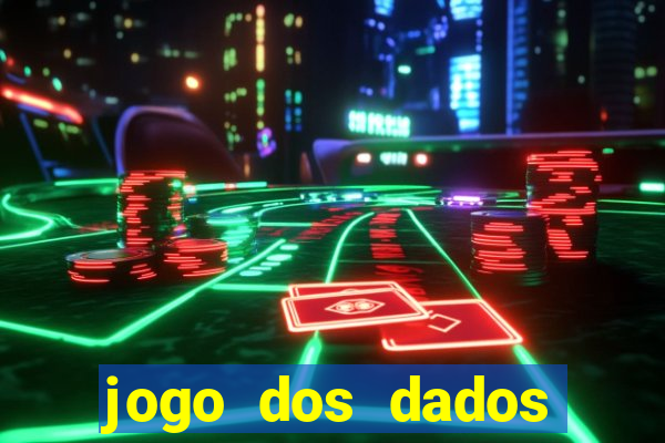 jogo dos dados esporte da sorte