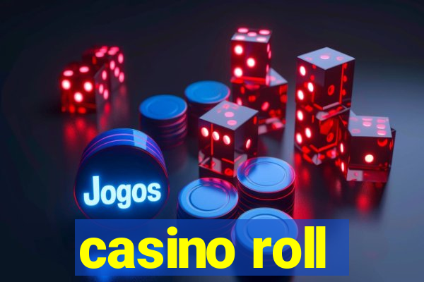 casino roll