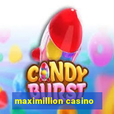 maximillion casino