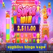 supbliss bingo vape