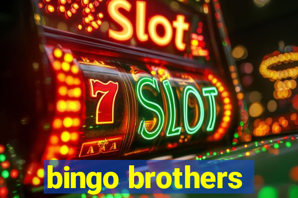 bingo brothers