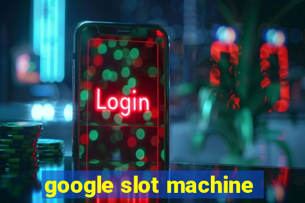 google slot machine