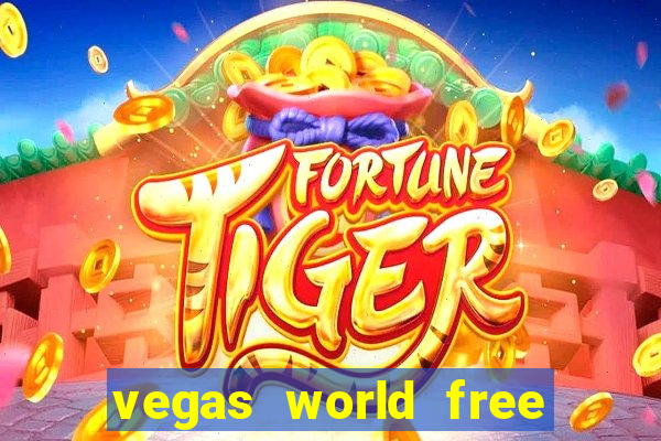 vegas world free slot games