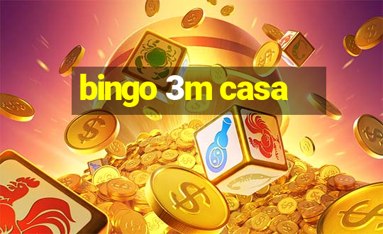 bingo 3m casa