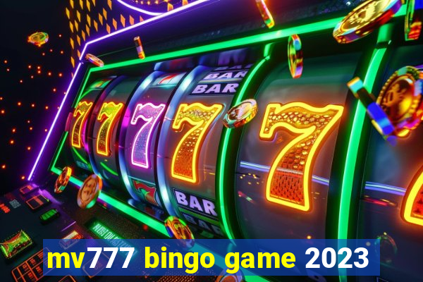 mv777 bingo game 2023