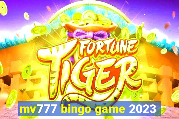 mv777 bingo game 2023