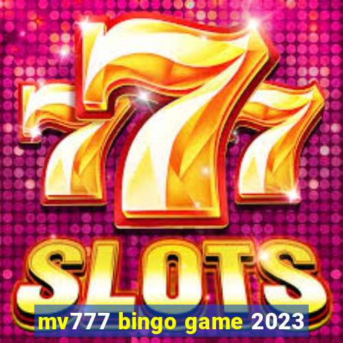 mv777 bingo game 2023